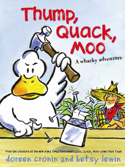 Title details for Thump, Quack, Moo by Doreen Cronin - Available